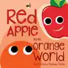 Sweet Mama Books, Courtney Beshear Cooke & Tate Erickson - Red Apple in an Orange World - Single